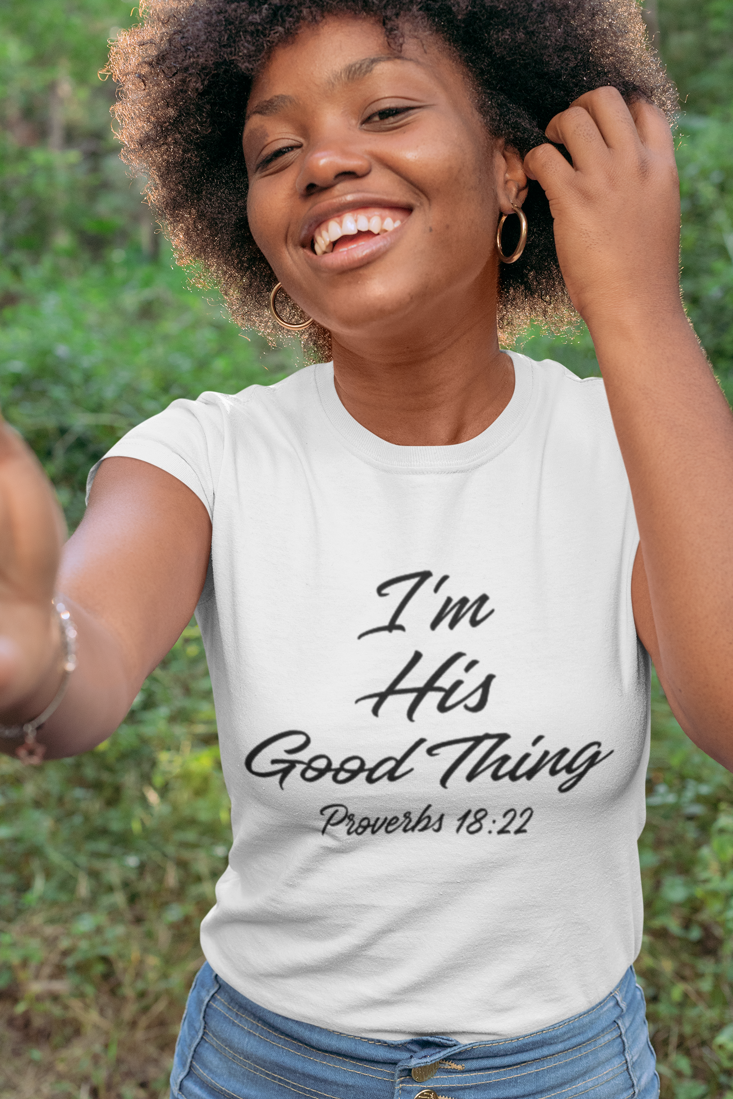 I'm His Good Thing T-shirt