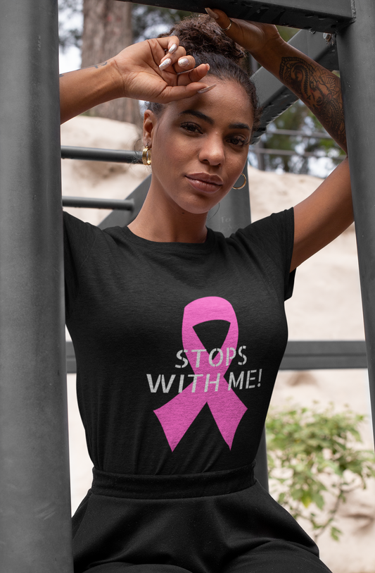 Stops With Me Breast Cancer Awareness T-shirt